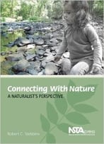 Connecting With Nature: A Naturalist’S Perspective