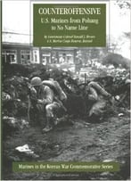 Counteroffensive: U.S. Marines From Pohang To No Name Line By Ronald J. Brown