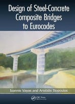 Design Of Steel-Concrete Composite Bridges To Eurocodes