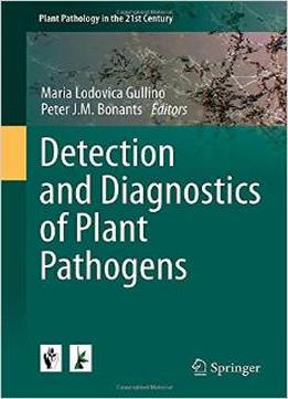 Detection And Diagnostics Of Plant Pathogens