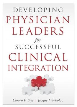 Developing Physician Leaders For Successful Clinical Integration
