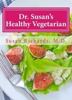 Dr. Susan’S Healthy Vegetarian