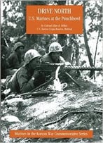 Drive North: U.S. Marines At The Punchbowl By Allan Reed Millett