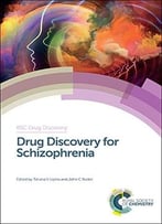Drug Discovery For Schizophrenia