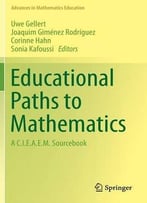 Educational Paths To Mathematics: A C.I.E.A.E.M. Sourcebook