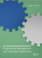 Engineering Management And Industrial Engineering