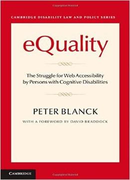 Equality: The Struggle For Web Accessibility By Persons With Cognitive Disabilities