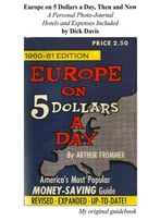 Europe On 5 Dollars A Day, Then And Now
