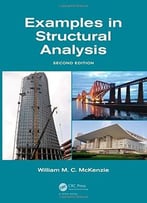 Examples In Structural Analysis, Second Edition