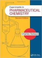 Experiments In Pharmaceutical Chemistry, Second Edition