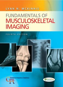 Fundamentals Of Musculoskeletal Imaging (4Th Edition)