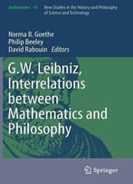G.W. Leibniz, Interrelations Between Mathematics And Philosophy