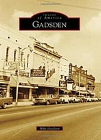 Gadsden (Images Of America)