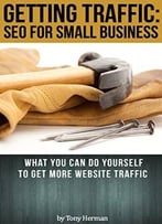 Getting Traffic: Seo For Small Business