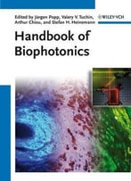 Handbook Of Biophotonics (3 Volume Set)