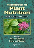 Handbook Of Plant Nutrition, Second Edition