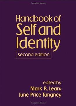 Handbook Of Self And Identity (2Nd Edition)