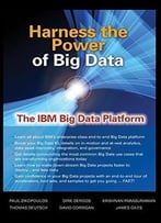 Harness The Power Of Big Data The Ibm Big Data Platform