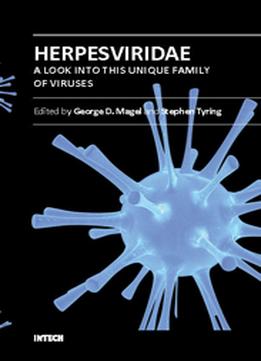 Herpesviridae – A Look Into This Unique Family Of Viruses By George D. Magel