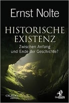 Historische Existenz: Zwischen Anfang Und Ende Der Geschichte?