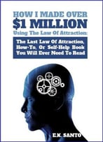 How I Made Over $1 Million Using The Law Of Attraction