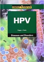 Hpv (Compact Research: Diseases & Disorders)