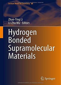 Hydrogen Bonded Supramolecular Materials