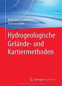 Hydrogeologische Gelände- Und Kartiermethoden