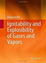Ignitability And Explosibility Of Gases And Vapors
