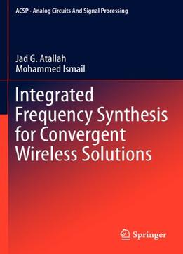 Integrated Frequency Synthesis For Convergent Wireless Solutions