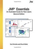 Jmp Essentials: An Illustrated Step-By-Step Guide For New Users (2nd Edition)