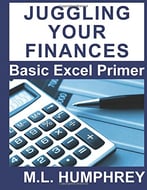 Juggling Your Finances: Basic Excel Primer