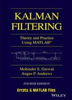Kalman Filtering 4th Ed.: Errata, Matlab Files And A Solution Manual And Notes By John L. Weatherwax