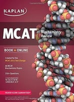 Kaplan Mcat Biochemistry Review: Created For Mcat 2015