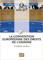 La Convention Européenne Des Droits De L’Homme