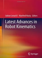 Latest Advances In Robot Kinematics