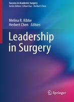 Leadership In Surgery (Success In Academic Surgery)
