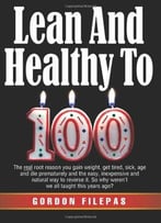Lean And Healthy To 100