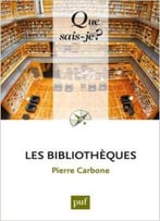 Les Bibliothèques – Pierre Carbone