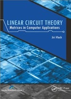 Linear Circuit Theory: Matrices In Computer Applications