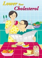 Lower Your Cholesterol By Laura J. Martin