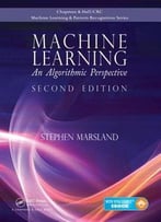 Machine Learning: An Algorithmic Perspective (2nd Edition)