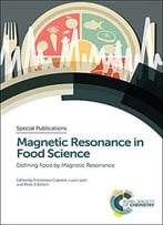 Magnetic Resonance In Food Science: Defining Food By Magnetic Resonance