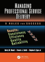 Managing Professional Service Delivery: 9 Rules For Success
