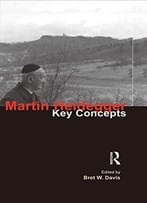 Martin Heidegger: Key Concepts