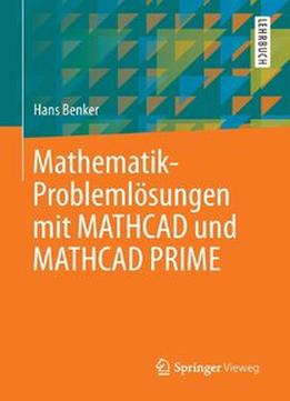 Mathematik-Problemlösungen Mit Mathcad Und Mathcad Prime