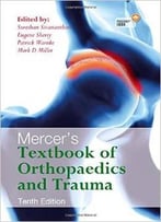 Mercer’S Textbook Of Orthopaedics And Trauma, Tenth Edition