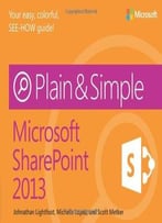 Microsoft Sharepoint 2013 Plain & Simple