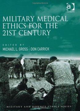 Military Medical Ethics For The 21St Century