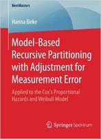 Model-Based Recursive Partitioning With Adjustment For Measurement Error: Applied To The Cox’S Proportional Hazards…